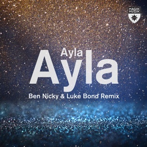 Ayla — Ayla (Ben Nicky & Luke Bond Remix)