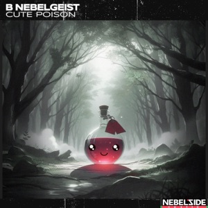 B NEBELGEIST — Cute Poison