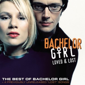 Bachelor Girl — Come Undone