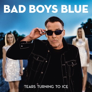 Bad Boys Blue — Never Gonna Miss U