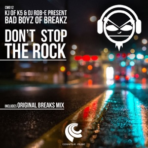 BAD BOYZ OF BREAKZ — Don't Stop The Rock
