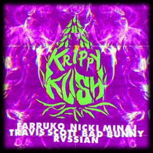 Farruko feat Nicki Minaj , Bad Bunny , 21 Savage , Rvssian — Krippy Kush