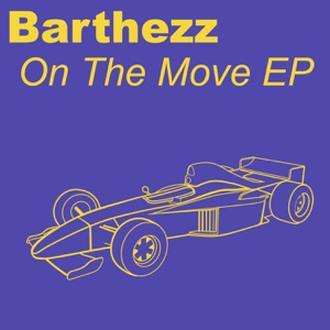 Barthezz — On The Move (Riva Remix)