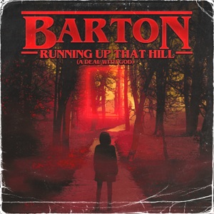 BARTON — RUNNING UP THAT HILL [A DEAL WITH GOD]