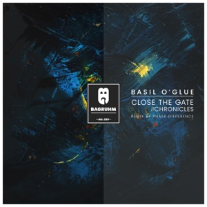 Basil O'Glue — Close the Gate (Original Mix)