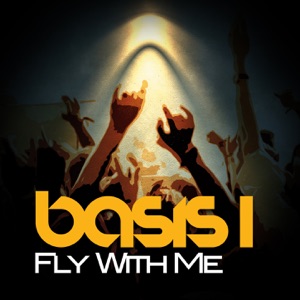 Basis 1 — Fly With Me Original Mix