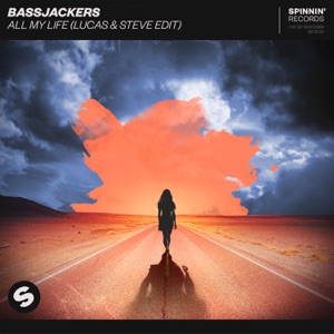 Bassjackers — All My Life (Lucas & Steve Edit) - 0:00