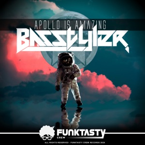 BASSTYLER — Apollo Is Amazing
