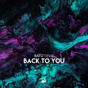 Batu Onat — Back To You