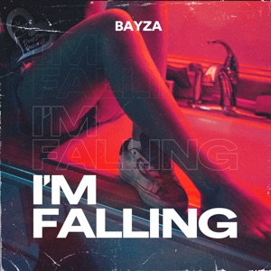 Bayza — I'm Falling
