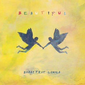 Bazzi feat Camila Cabello — Beautiful (Bazzi Vs. EDX Remix)
