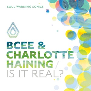 BCEE/CHARLOTTE HAINING — Is It Real