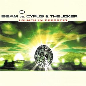 BEAM/CYRUS/JOKER — Launch In Progress