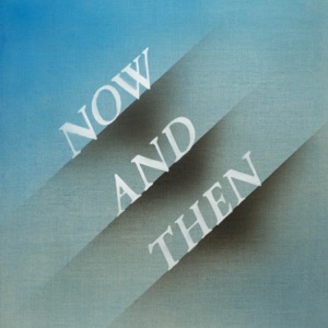 Beatles — Now And Then