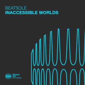 Beatsole — Inaccessible Worlds (Extended Mix)