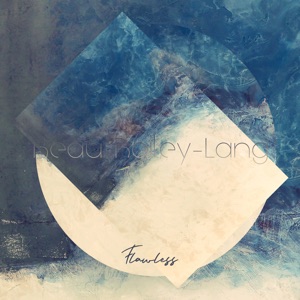 Beau Bailey-Lang — Flawless