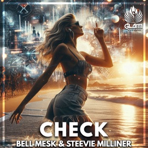 BELL MESK/STEEVIE MILLINER — Check