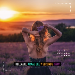 Bellagio & Araas Lee — 7 Seconds (Deep Extended)