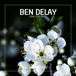 BEN DELAY — Love You More