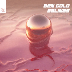 Ben Gold — Salinas (Extended Mix)