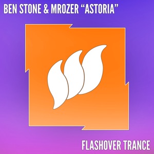 Ben Stone & Mrozer — Astoria (Extended Mix)