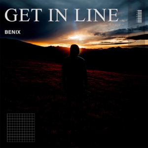 Benix — Get in Line - 0:00