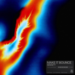 BENNETT (DE) — Make It Bounce
