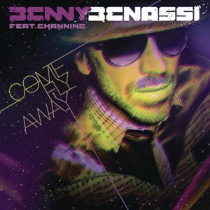 Benny Benassi feat. Channing — Come Fly Away (Mobbing Remix) - 0:00