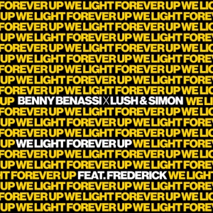 Benny Benassi feat. Frederick — We Light Forever Up - 0:00