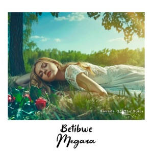 Betibwe — Megara (Radio Edit)