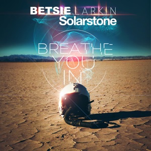 Betsie Larkin Solarstone — Breathe You In (Mixed)
