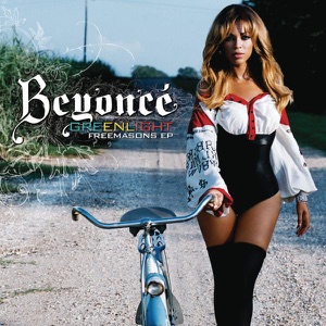 BEYONCE — GREEN LIGHT (FREEMASONS REMIX) (2007)