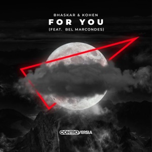 Bhaskar & Kohen feat. Bel Marcondes — For You - 0:00