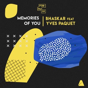 Yves Paquet, Bhaskar — Memories of You