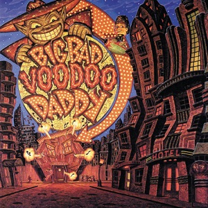 Big Bad Voodoo Daddy — Go Daddy. O