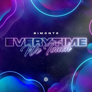 BIMONTE — Everytime We Touch