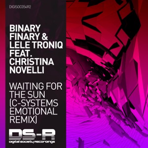 BINARY FINARY/LELE TRONIQ/CHRISTINA NOVELLI — Waiting For The Sun (C-Systems rmx)
