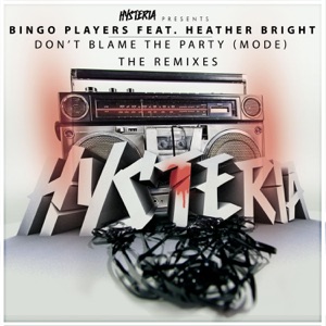 Bingo Players ft. Heather Bright — Don't Blame The Party (Culture Code Remix)