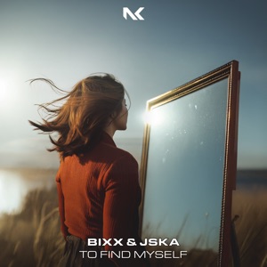 BiXX and JSKA — To Find Myself (Extended Mix)