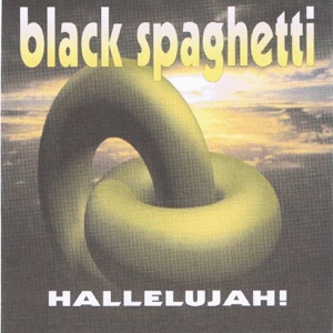 Black Spaghetti — That's the way the rhythm goes