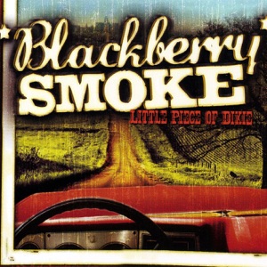 Blackberry Smoke — Good One Comin' On