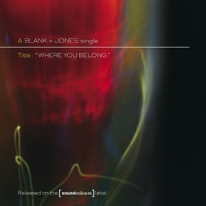 Blank & Jones — Where You Belong (Sied Van Riel remix)