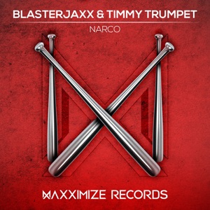 Blasterjaxx & Timmy Trumpet — Narco - 0:00