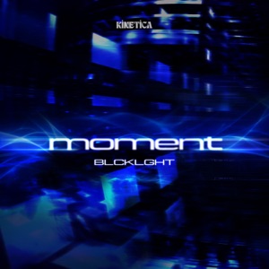 BLCKLGHT — Moment