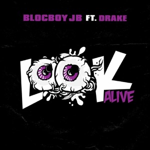 BlocBoy JB feat Drake — Look Alive