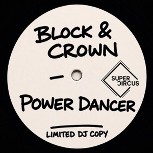 Block & Crown — Power Dancer