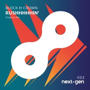 Block & Crown — Rushhhhhin'