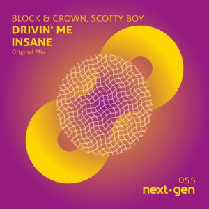 BLOCK & CROWN/SCOTTY BOY — Drivin' Me Insane