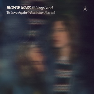 Blonde Maze — To Love Again