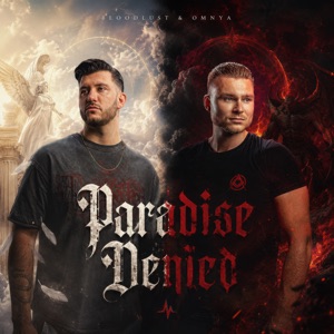 BLOODLUST/OMNYA — Paradise Denied
